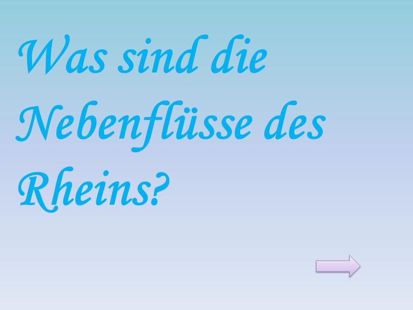 Was sind die Nebenflüsse des Rheins?