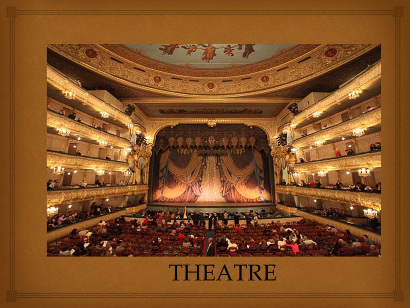 THEATRE