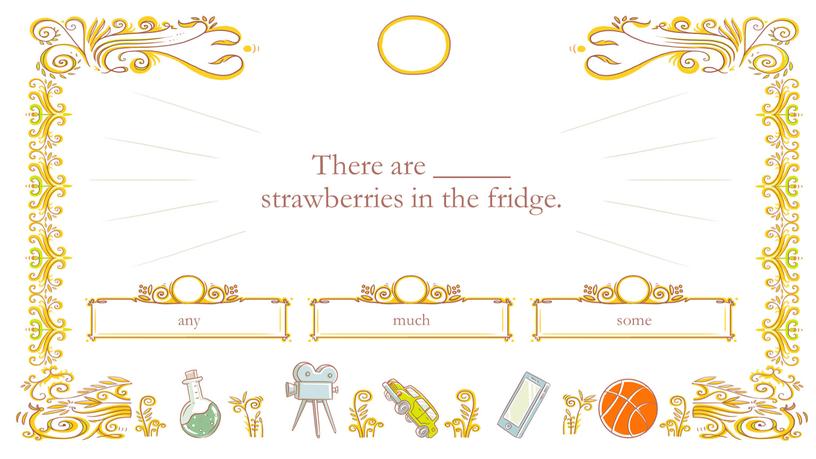 There are _____ strawberries in the fridge