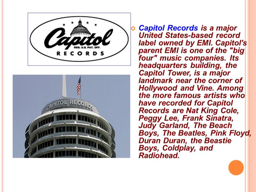 Capitol Records is a major United