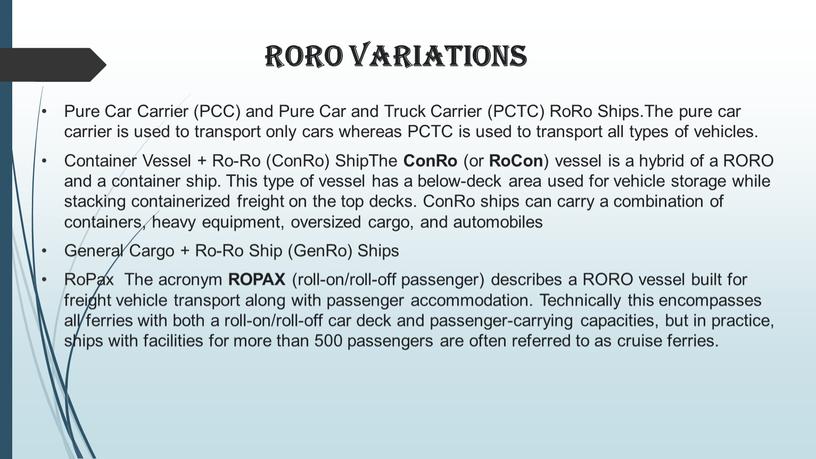 RORO variations Pure Car Carrier (PCC) and