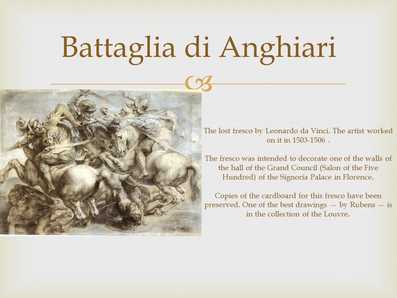 Battaglia di Anghiari The lost fresco by