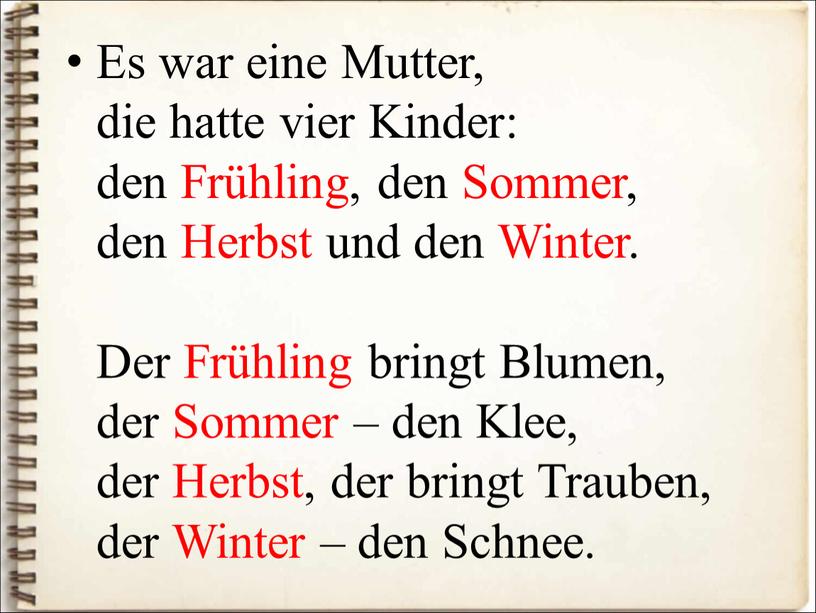 Es war eine Mutter, die hatte vier