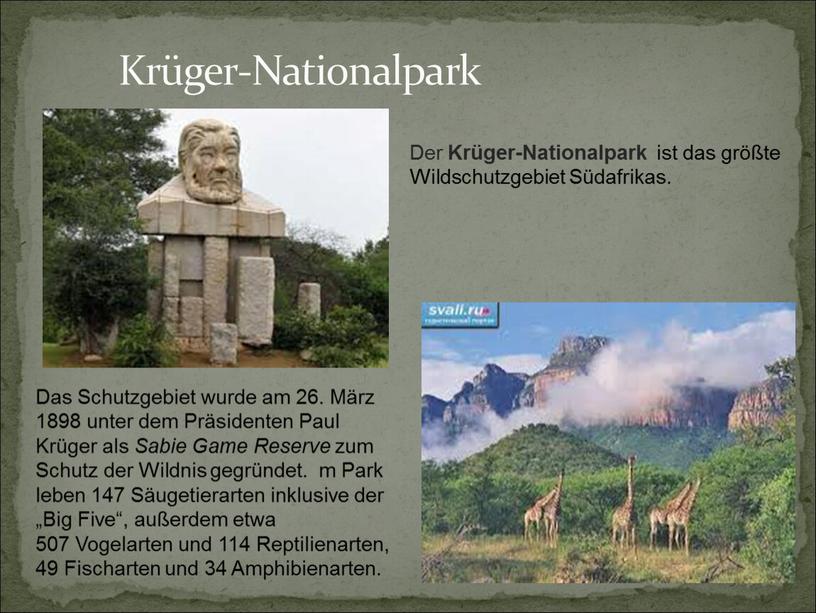 Krüger-Nationalpark Das Schutzgebiet wurde am 26