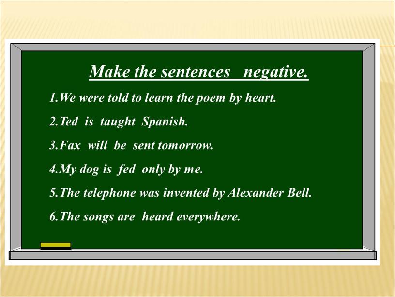 Make the sentences negative. 1