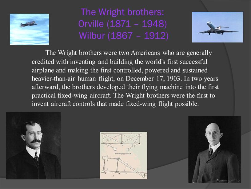 The Wright brothers: Orville (1871 – 1948)