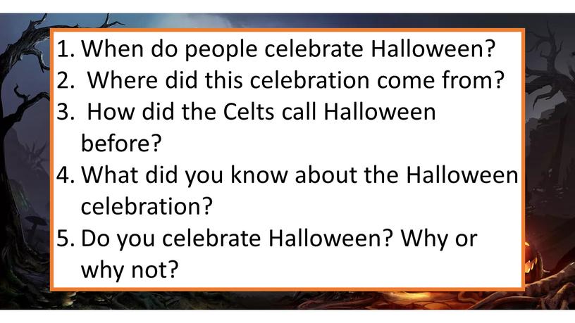 When do people celebrate Halloween?