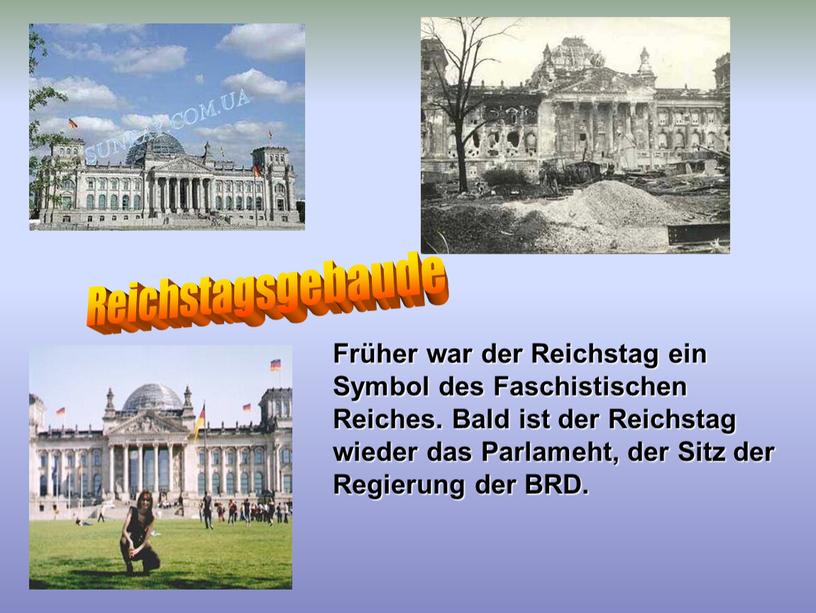 Reichstagsgebaude Früher war der