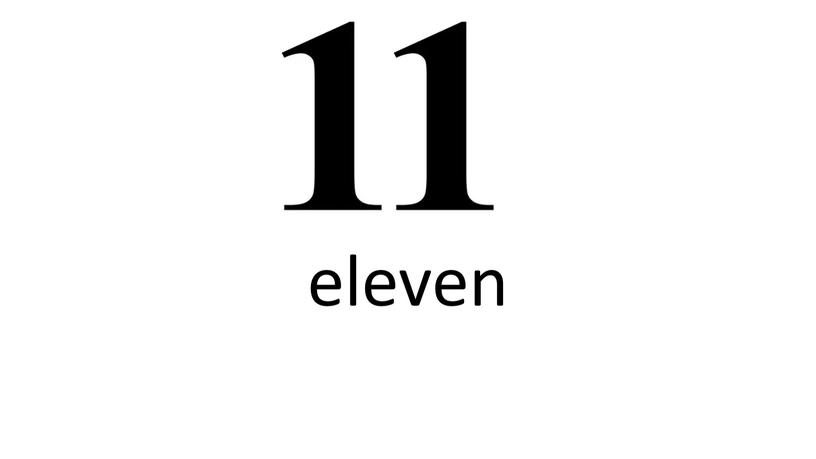 eleven