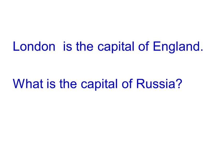 London is the capital of England