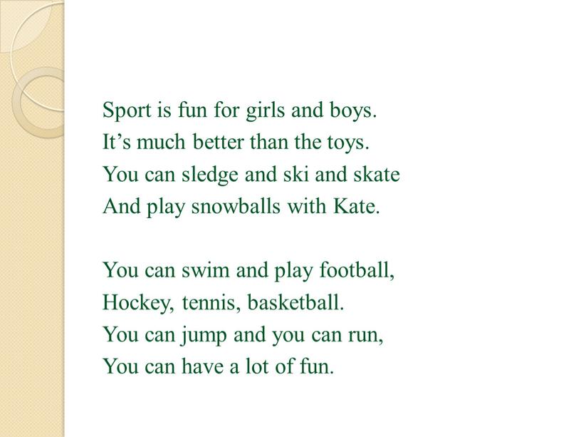 Sport is fun for girls and boys