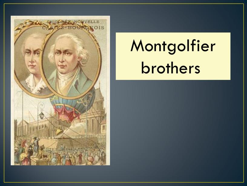 Montgolfier brothers