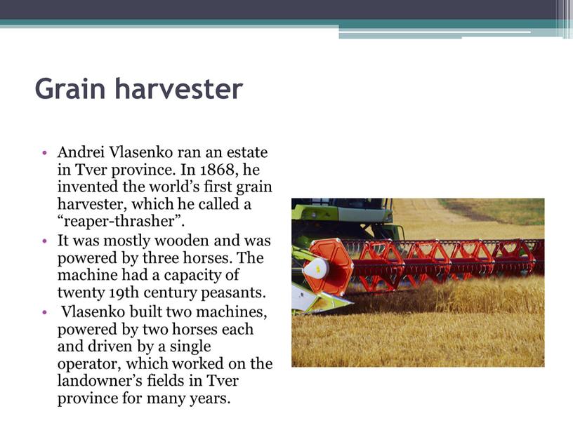 Grain harvester Andrei Vlasenko ran an estate in