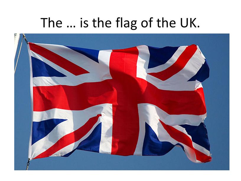 The … is the flag of the UK.