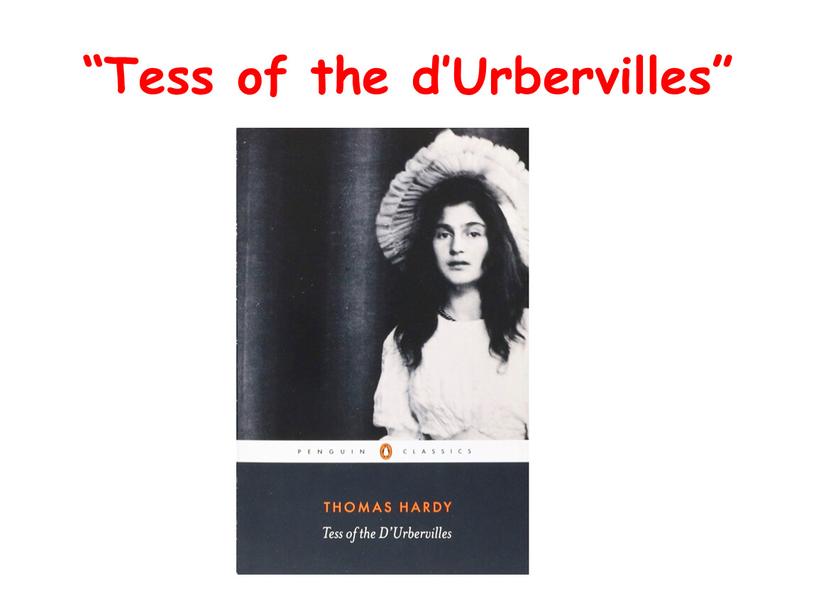 “Tess of the d’Urbervilles”