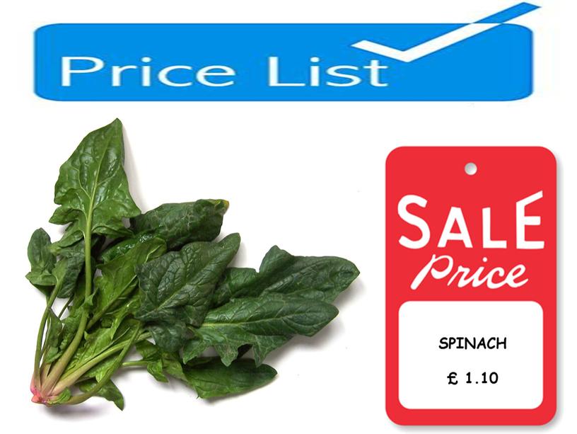 SPINACH £ 1.10