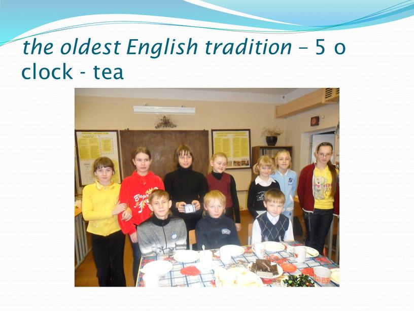 English tradition – 5 o clock - tea