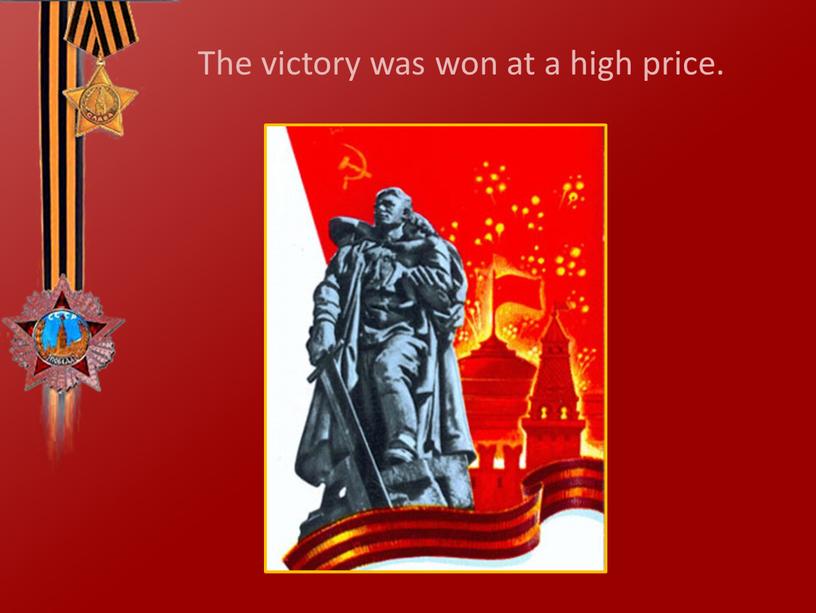 The victory was won at a high price