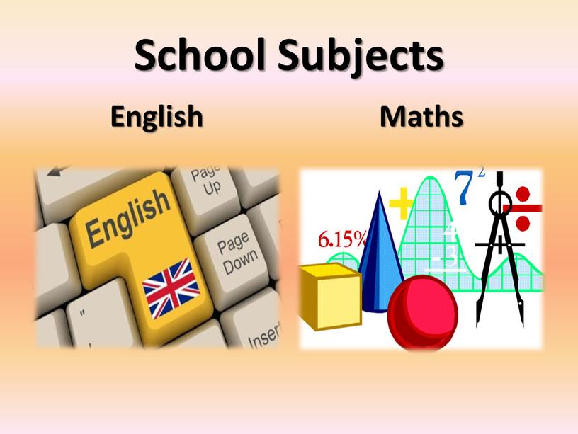 School Subjects English Maths