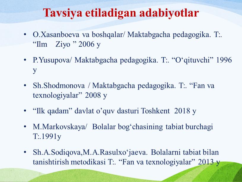 Tavsiya etiladigan adabiyotlar