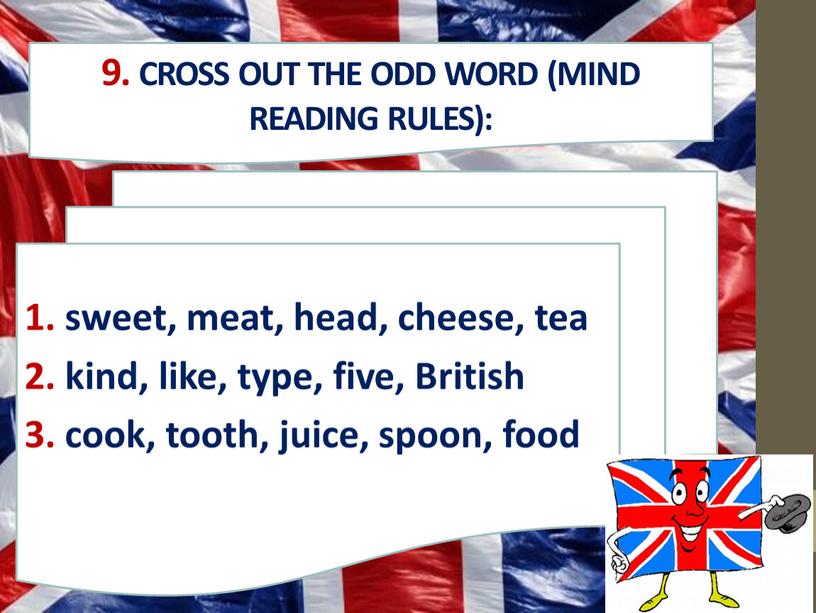Cross out the odd word (mind reading rules): 1