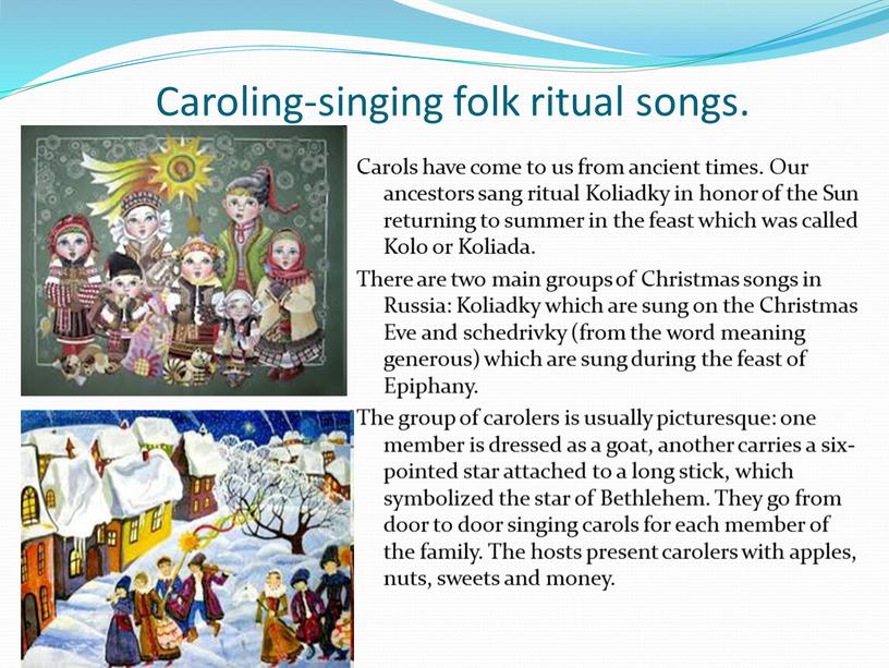 Caroling-singing folk ritual songs