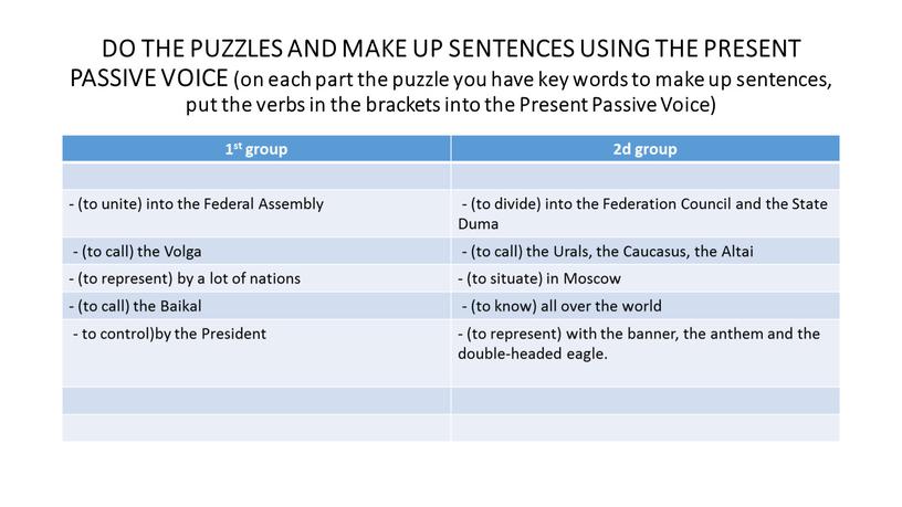 DO THE PUZZLES AND MAKE UP SENTENCES