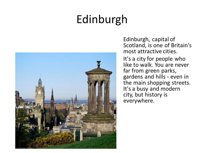 Edinburgh Edinburgh, capital of