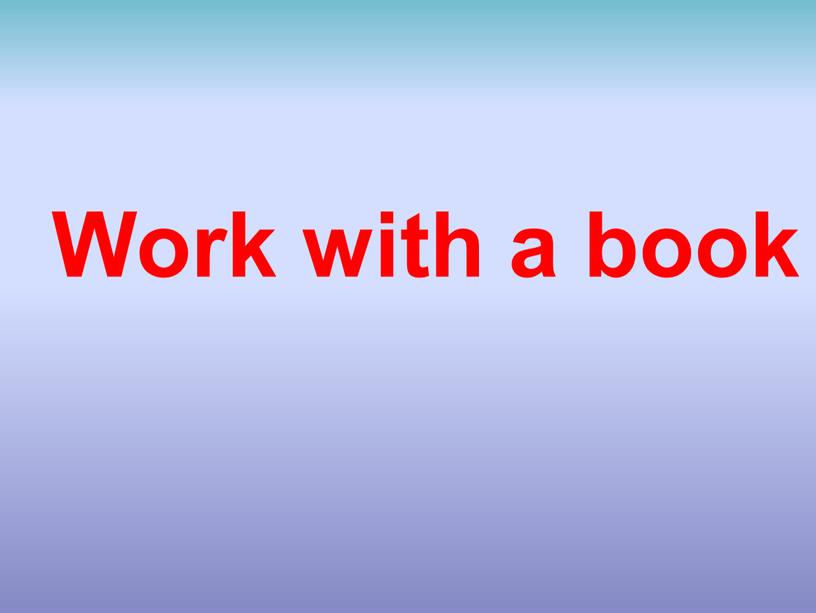 Work with a book