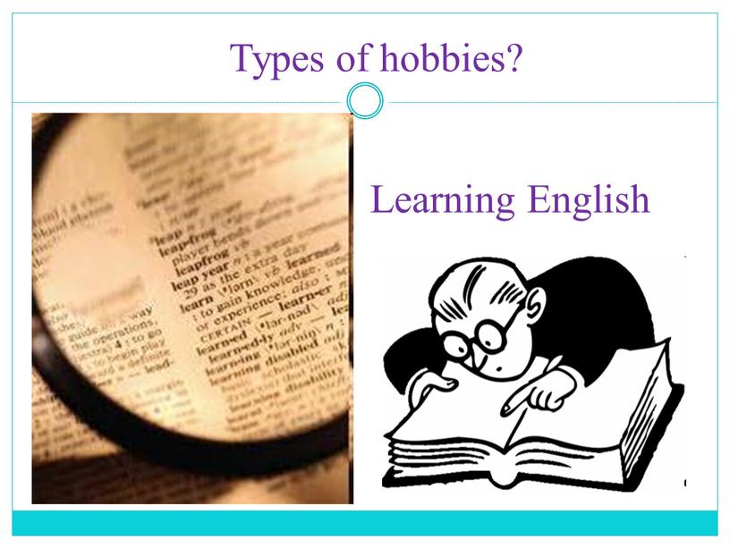 Learning English Types of hobbies?