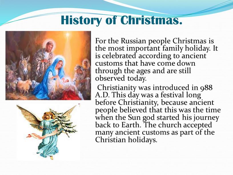 History of Christmas. For the