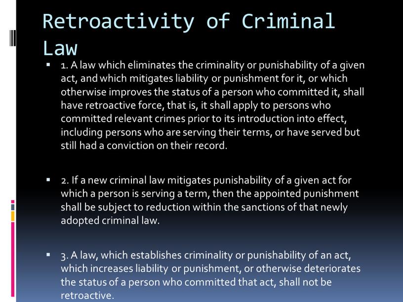 Retroactivity of Criminal Law 1