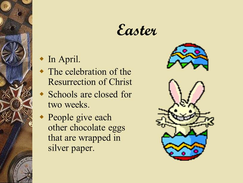 Easter In April. The celebration of the