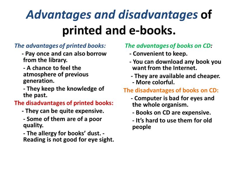 Advantages and disadvantages of printed and e-books