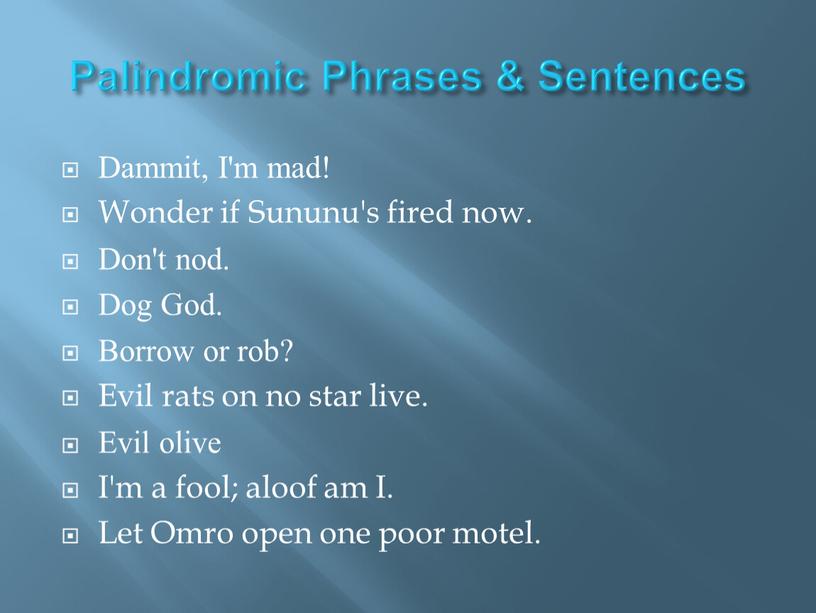 Palindromic Phrases & Sentences