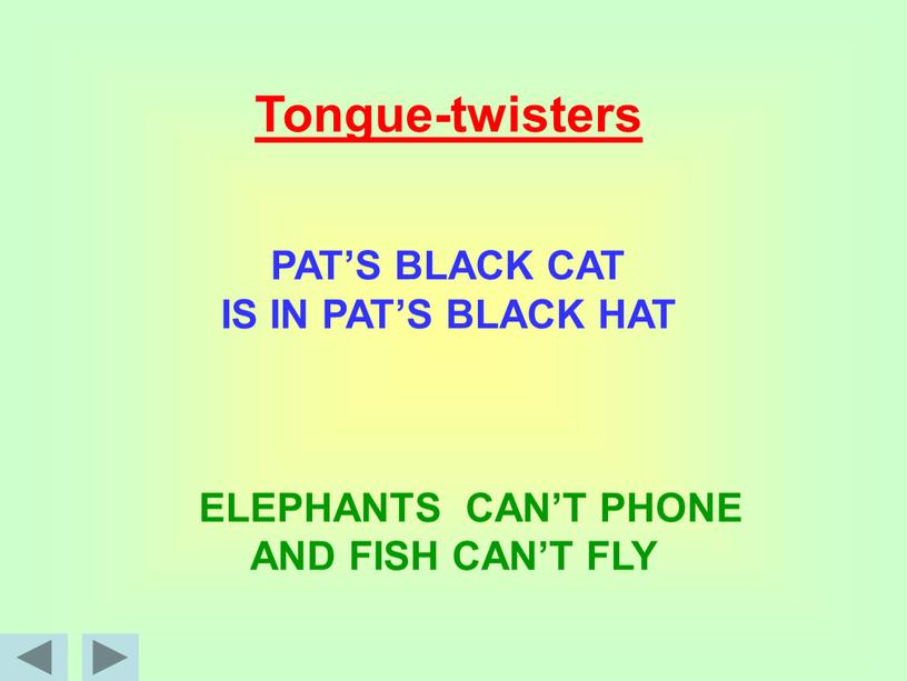 Tongue-twisters PAT’S BLACK CAT