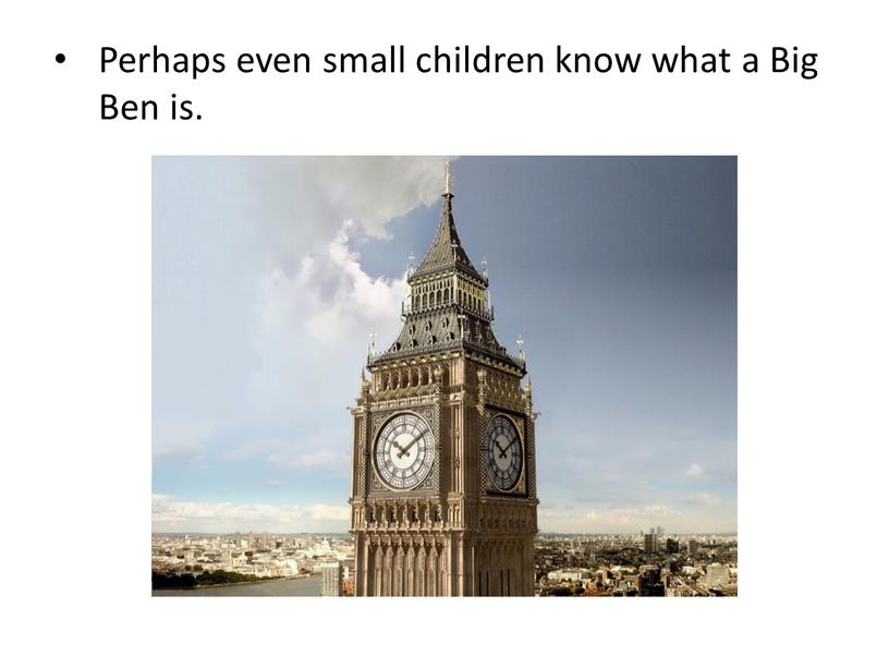 Perhaps even small children know what a