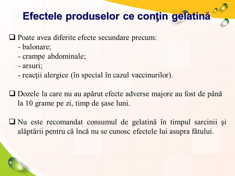 Efectele produselor ce conţin gelatină