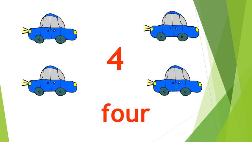 4 four