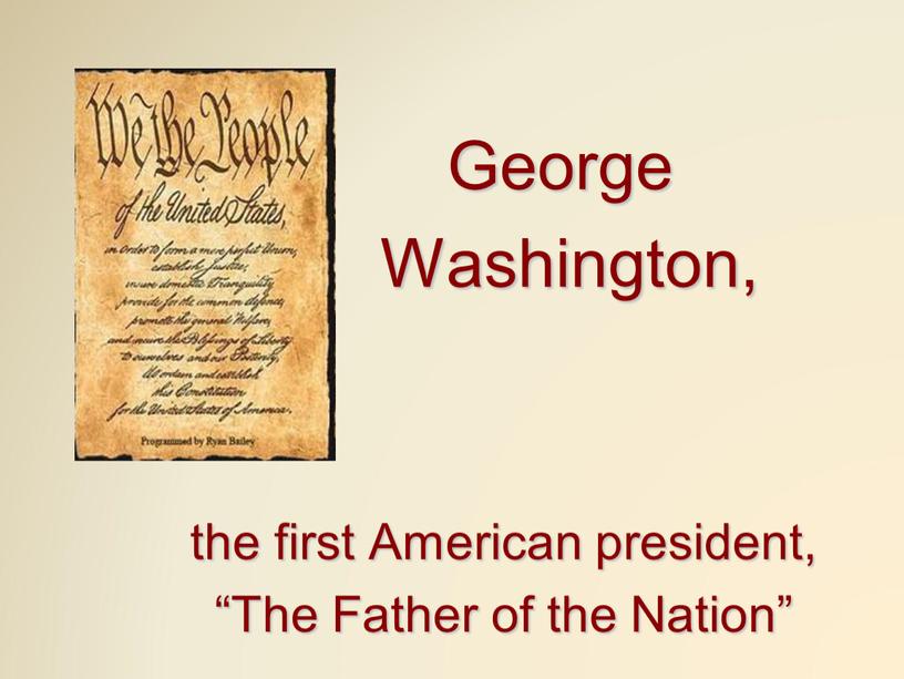 George Washington, the first