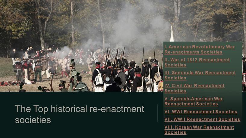 The Top historical re-enactment societies