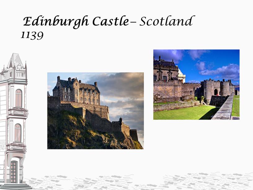 Edinburgh Castle – Scotland 1139