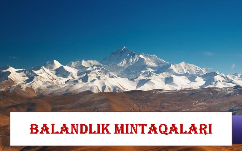 Balandlik mintaqalaRI