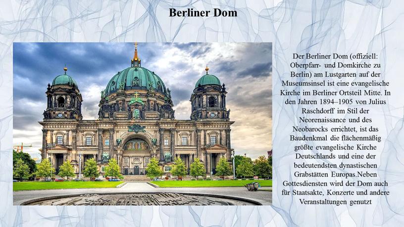 Berliner Dom Der Berliner Dom (offiziell: