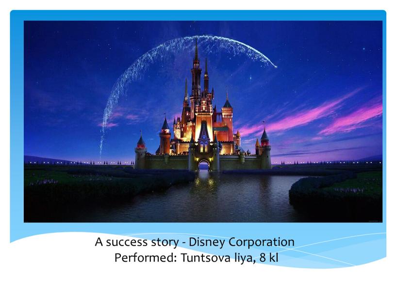 A success story - Disney Corporation