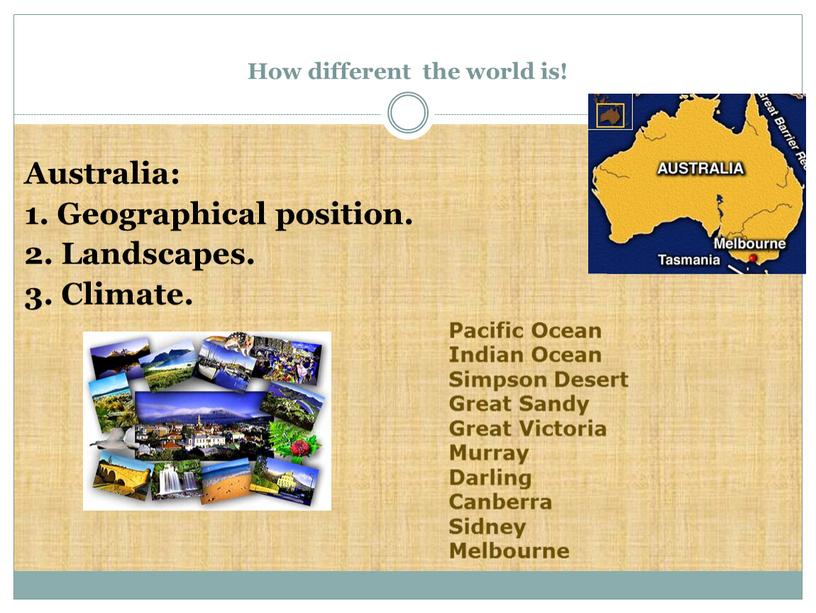 How different the world is! Australia: 1