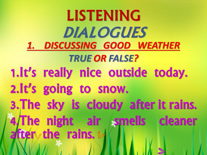 LISTENING DIALOGUES 1. DISCUSSING