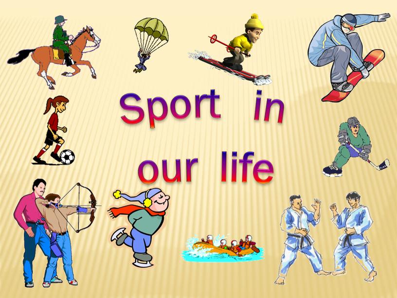 Sport in our life