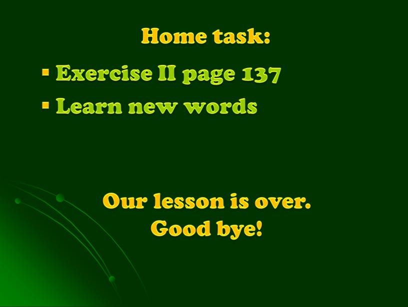 Home task: Exercise II page 137
