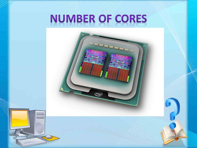 Number of Cores